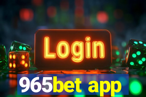 965bet app